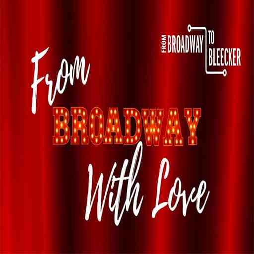 From Broadway With Love